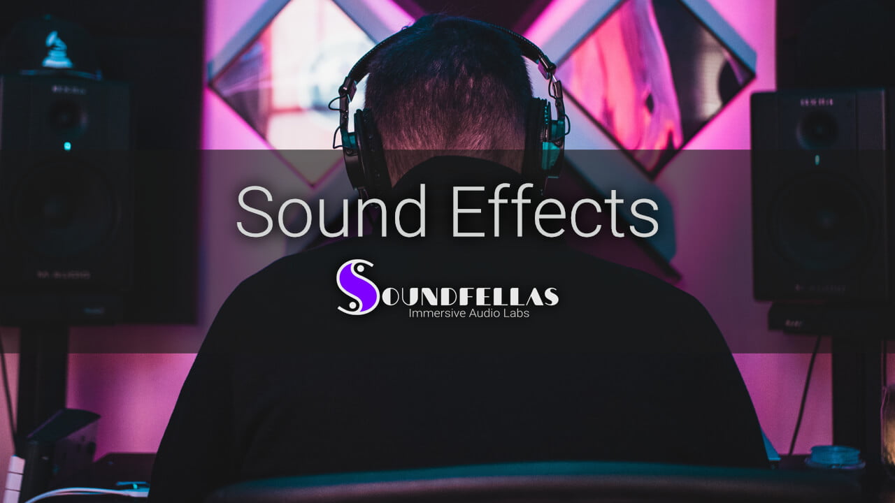 Sound Effects | Sound Libraries - SoundFellas